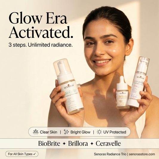 Senoras Radiance Trio 3-in-1 Glow Kit — BioBrite 
Foaming Face Wash + Brillora Vitamin C Serum + 
Ceravelle SPF 50 — Complete skincare set